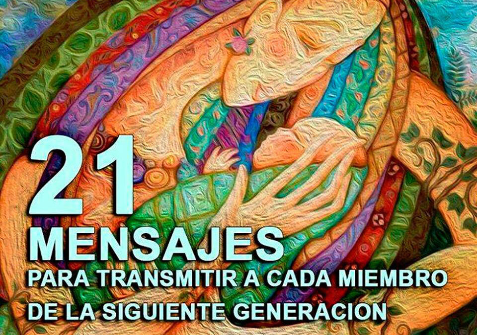 21 Mensajes para transmitir a las nuevas generaciones