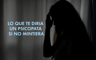 Lo que te diria un psicopata si no mintiera